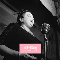 Now That Summer Has Gone - Mildred Bailey