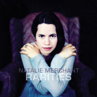 To Love Is to Bury - Natalie Merchant