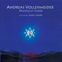 Midnight Clear - Andreas Vollenweider, Carly Simon, Walter Keiser