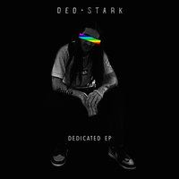 DEDICATED - Ded Stark