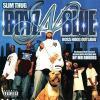 It's So - Slim Thug, Boss Hogg Outlawz