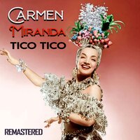 When I Love, I Love - Carmen Miranda