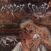 Masterpiece in Morbidity - Murder Squad