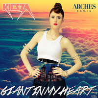 Giant In My Heart - Kiesza, Archers