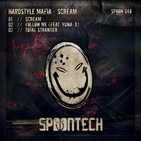 Scream - Hardstyle Mafia