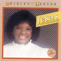 He's Only a Prayer Away - Shirley Caesar