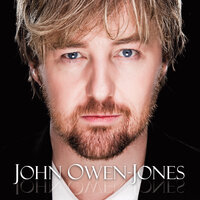 Anthem - John Owen-Jones, Only Men Aloud