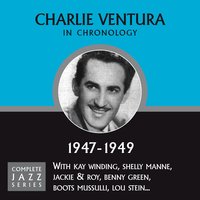 Pennies From Heaven (09-11-47) - Charlie Ventura