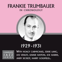 Georgia On My Mind (06-24-31) - Frankie Trumbauer