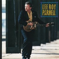You're Taking Too Long - Lee Roy Parnell