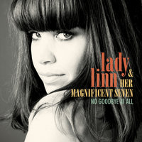 Cry Baby - Lady Linn And Her Magnificent Seven