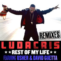 Rest Of My Life - Ludacris, Usher, David Guetta