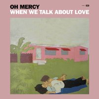 I Don't Really Want to Know - Oh Mercy