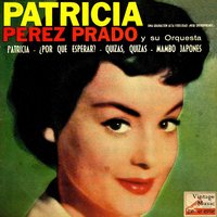 Patricia (Mambo) - Perez Prado and his Orchestra
