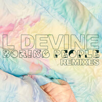 Boring People - L Devine, Friend Within
