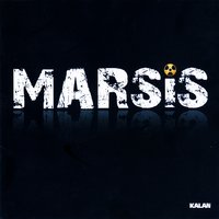 Marsis Dagi - Marsis, Çağatay Kadı, Evren Arkman