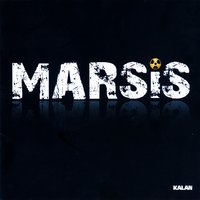 Dereler - Marsis, Çağatay Kadı, Evren Arkman