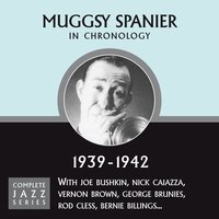 (What Did I Do To Be So) Black And Blue (12-12-39) - Muggsy Spanier