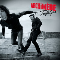 Nos vies d'avant - Archimède