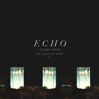 Echo - CLARA-NOVA, The Album Leaf