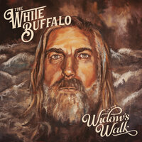 Faster Than Fire - The White Buffalo
