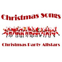 All I Want For Christmas Is My Two Front Teeth - Christmas Party Allstars