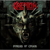 Hordes of Chaos (A Necrologue for the Elite) - Kreator