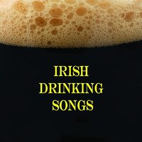 Irish Drinking Songs