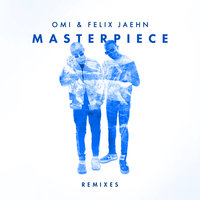 Masterpiece - OMI, Felix Jaehn, Jack Wins