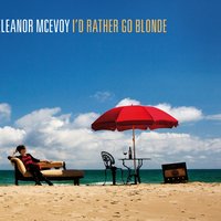 I'd Rather Go Blonde - Eleanor McEvoy