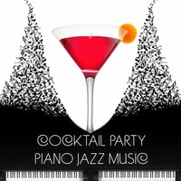 Cocktail Party - Piano Jazz Masters