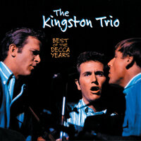 They Are Gone - The Kingston Trio