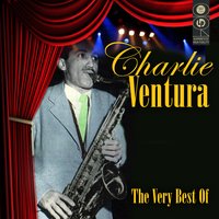 I Surrender Dear - Charlie Ventura