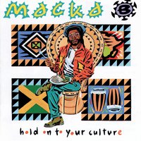 Hold On To Your Culture - Macka B