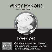 If I Could Be With You One Hour Tonight (07 - 25 - 44) - Wingy Manone