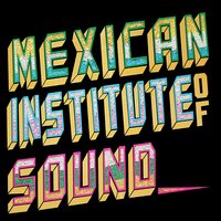 Cumbia Bomba - Mexican Institute Of Sound