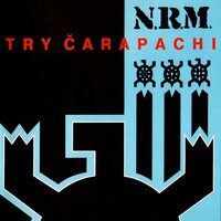 Try Čarapachi - N.R.M.