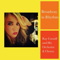 Oh, What a Beautiful Morning - Ray Conniff And His Orchestra & Chorus