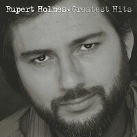 The People That You Never Get To Love - Rupert Holmes