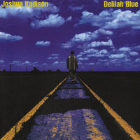 Delilah Blue - Joshua Kadison