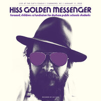 Blue Country Mystic - Hiss Golden Messenger