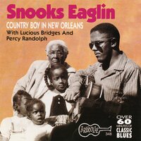 Rock Me Mama - Snooks Eaglin, Lucius Bridges, Percy Randolph