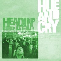 Headin' For A Fall - Hue & Cry