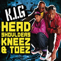 Head, Shoulders, Kneez & Toez - K.I.G, Donae'O