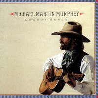 Texas Rangers - Michael Martin Murphey