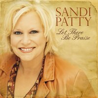 Lift Up The Lord - Sandi Patty