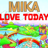 Love Today - MIKA, Moto Blanco