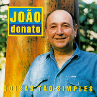 Gaiolas Abertas - Joao Donato