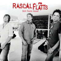 How Strong Are You Now - Rascal Flatts