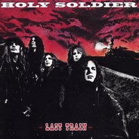 Love Is On The Way - Holy Soldier